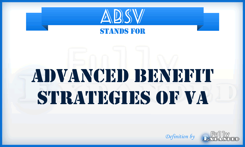 ABSV - Advanced Benefit Strategies of Va