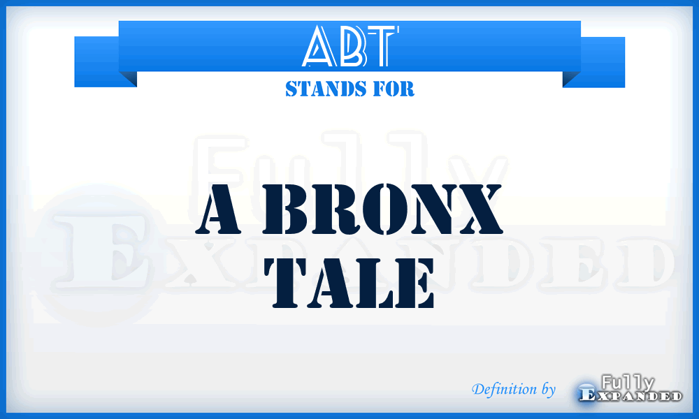 ABT - A Bronx Tale