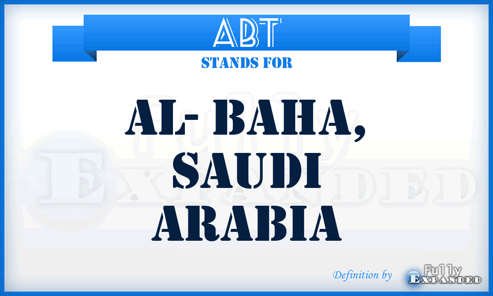 ABT - Al- Baha, Saudi Arabia