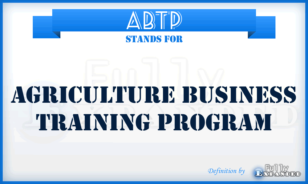 ABTP - Agriculture Business Training Program