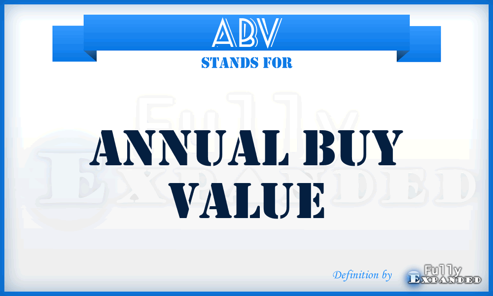 ABV - annual buy value