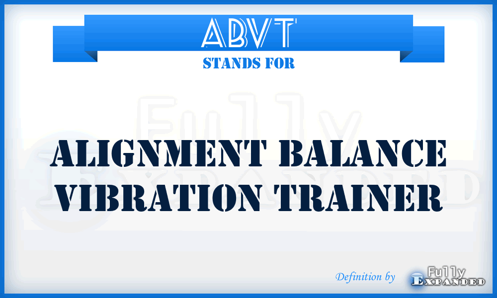 ABVT - Alignment Balance Vibration Trainer