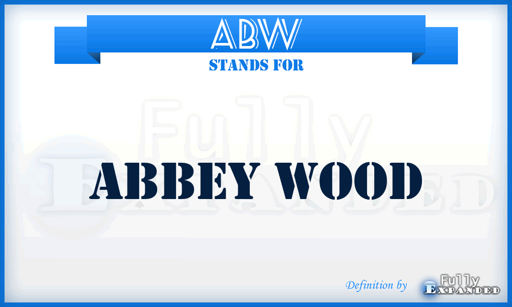 ABW - Abbey Wood