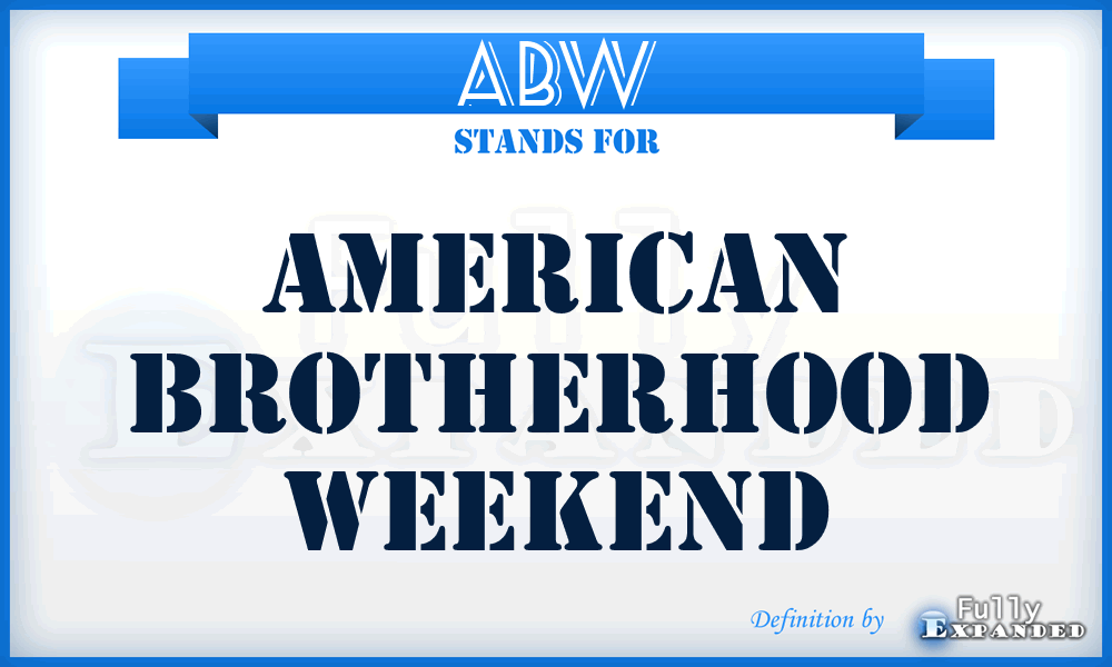 ABW - American Brotherhood Weekend