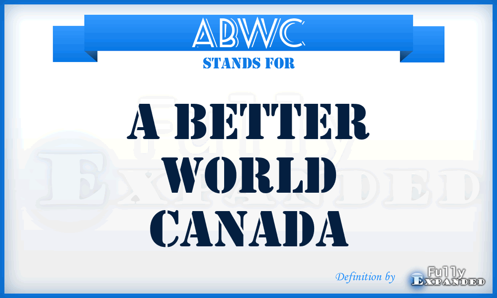ABWC - A Better World Canada