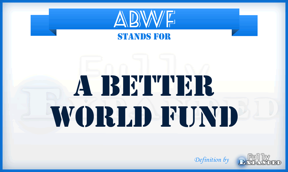 ABWF - A Better World Fund