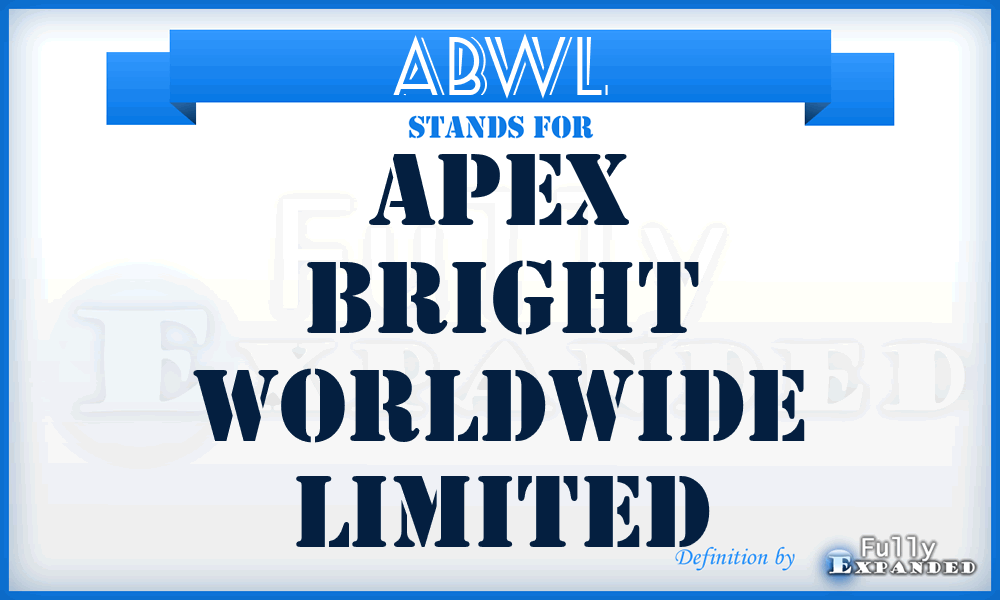 ABWL - Apex Bright Worldwide Limited