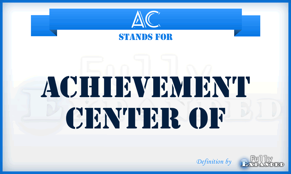 AC - Achievement Center of