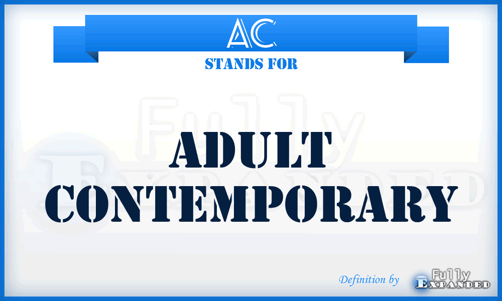 AC - Adult Contemporary