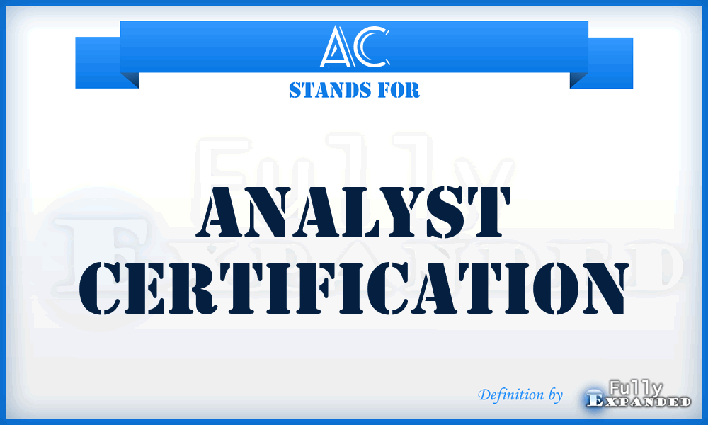 AC - Analyst Certification