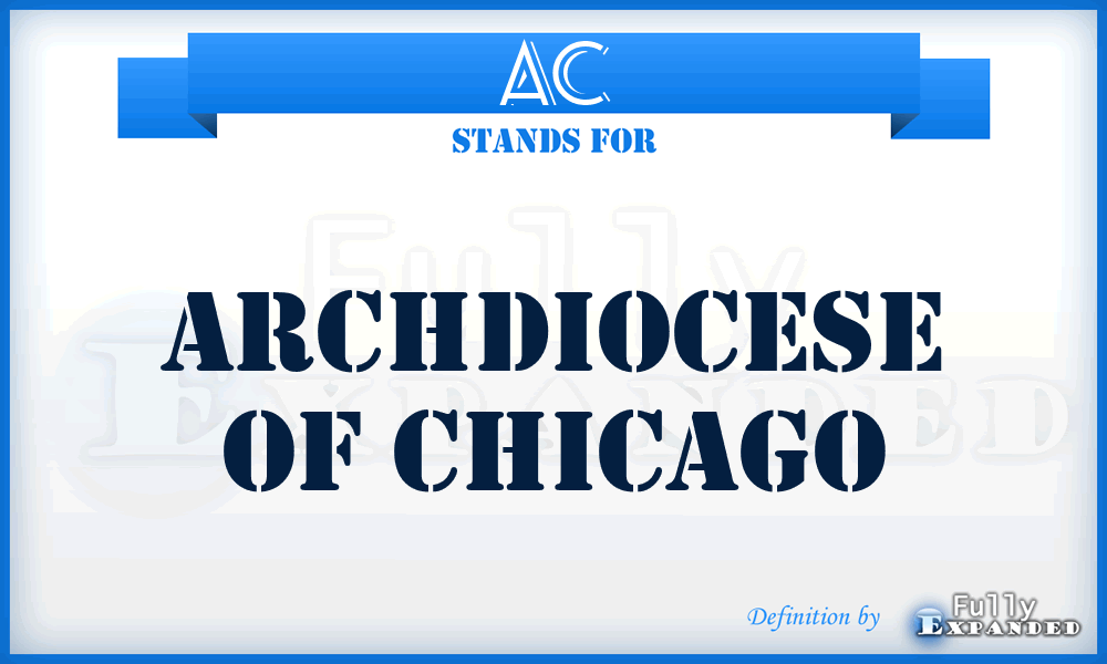 AC - Archdiocese of Chicago