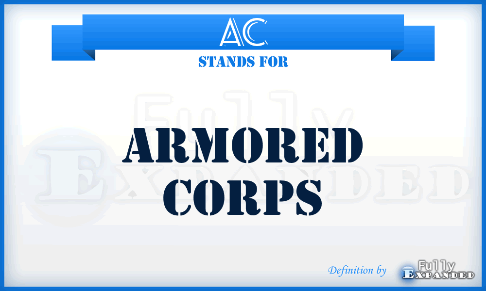 AC - Armored Corps