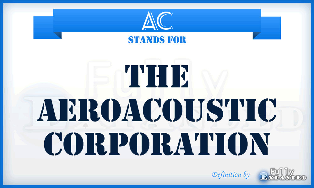 AC - The Aeroacoustic Corporation