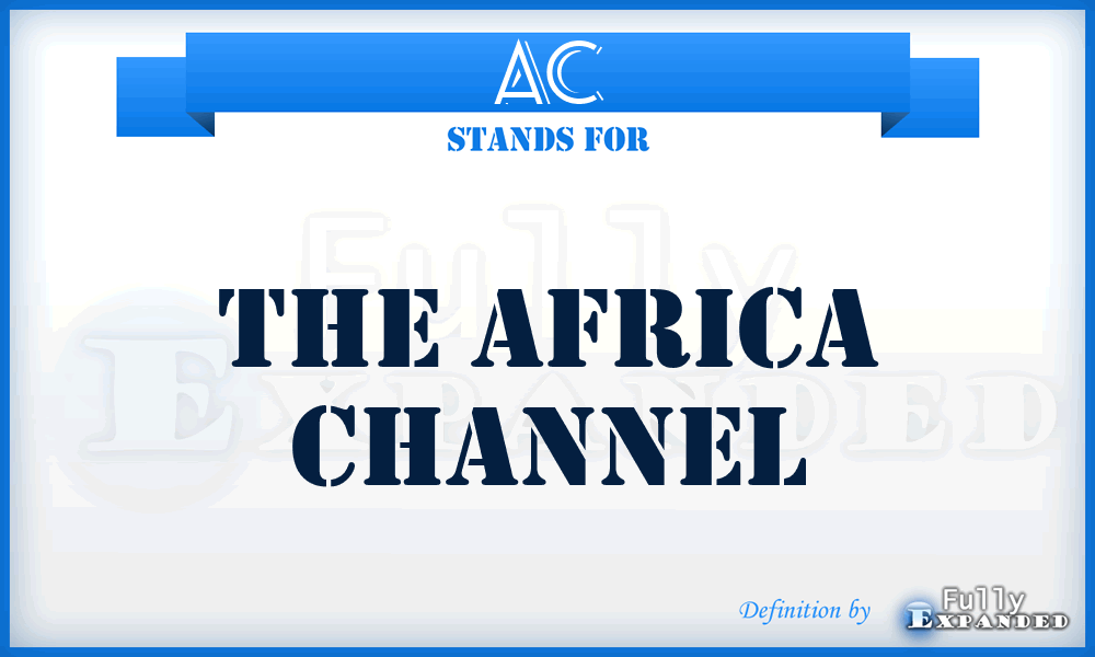 AC - The Africa Channel