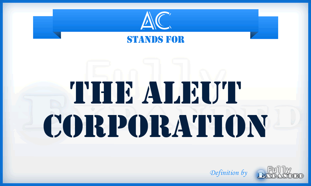 AC - The Aleut Corporation