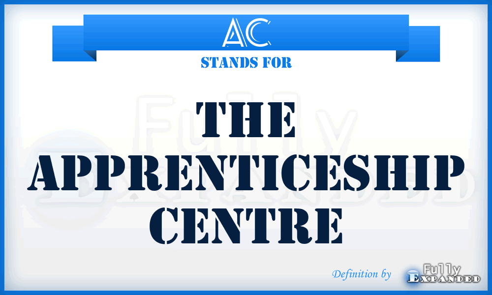 AC - The Apprenticeship Centre