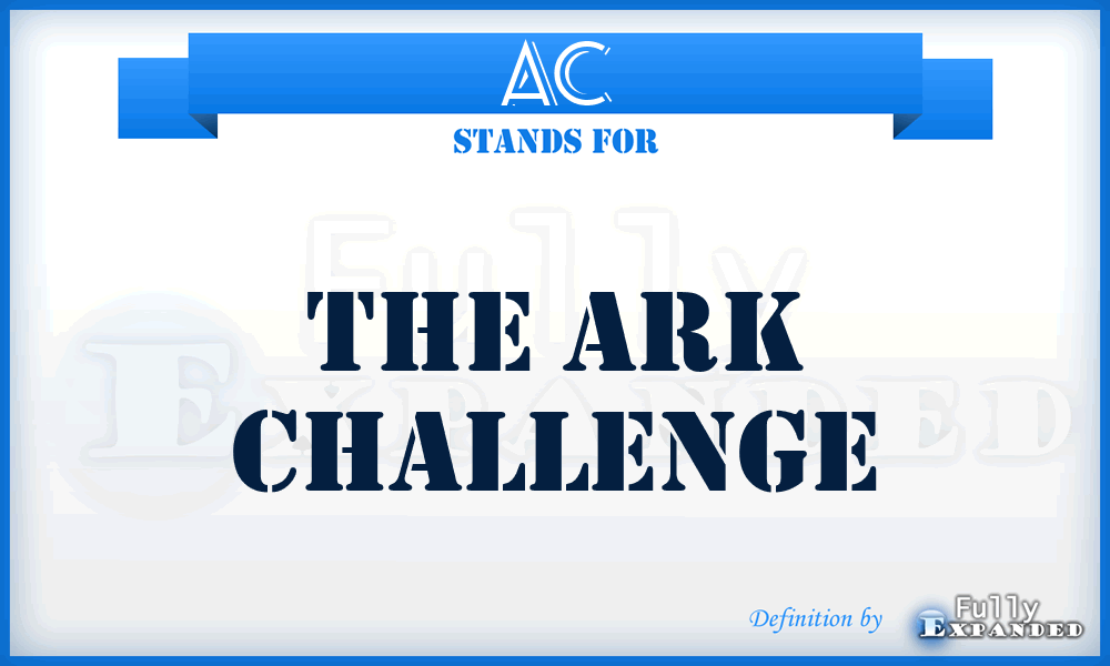 AC - The Ark Challenge