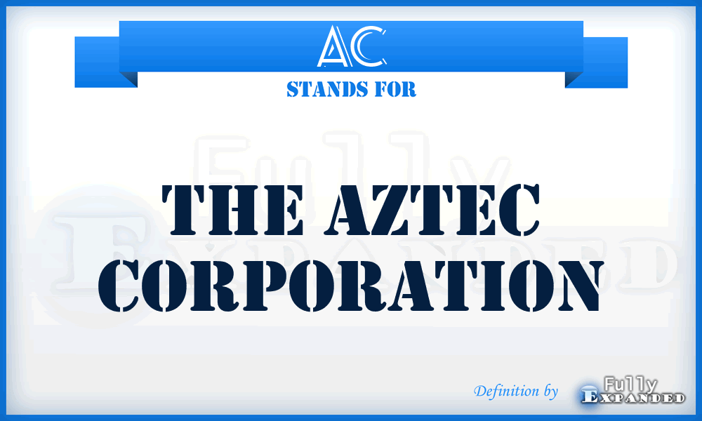 AC - The Aztec Corporation