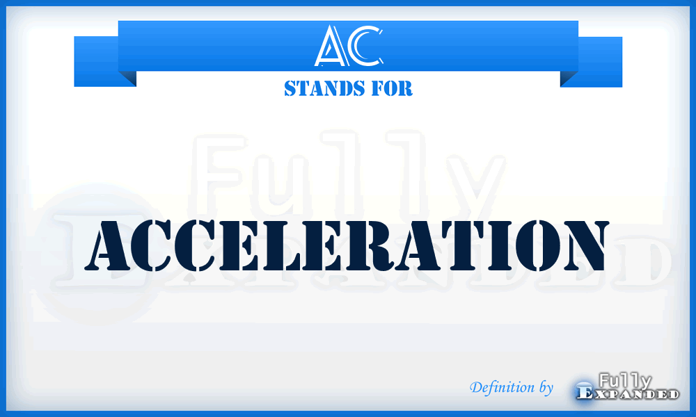 AC - acceleration