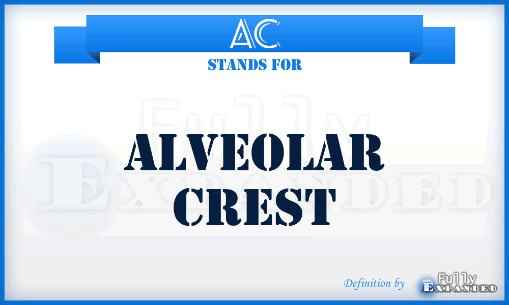 AC - alveolar crest
