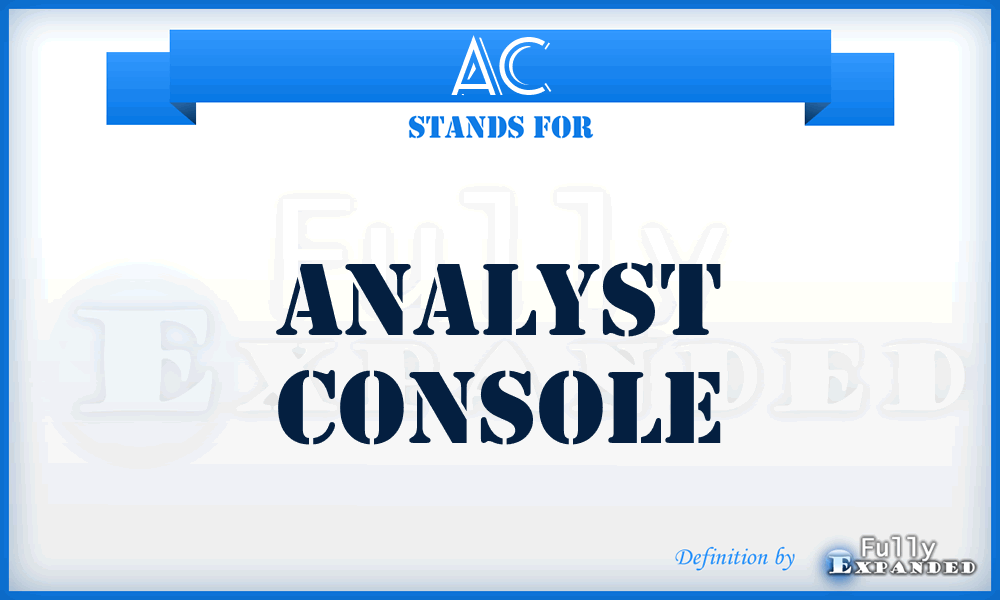 AC - analyst console