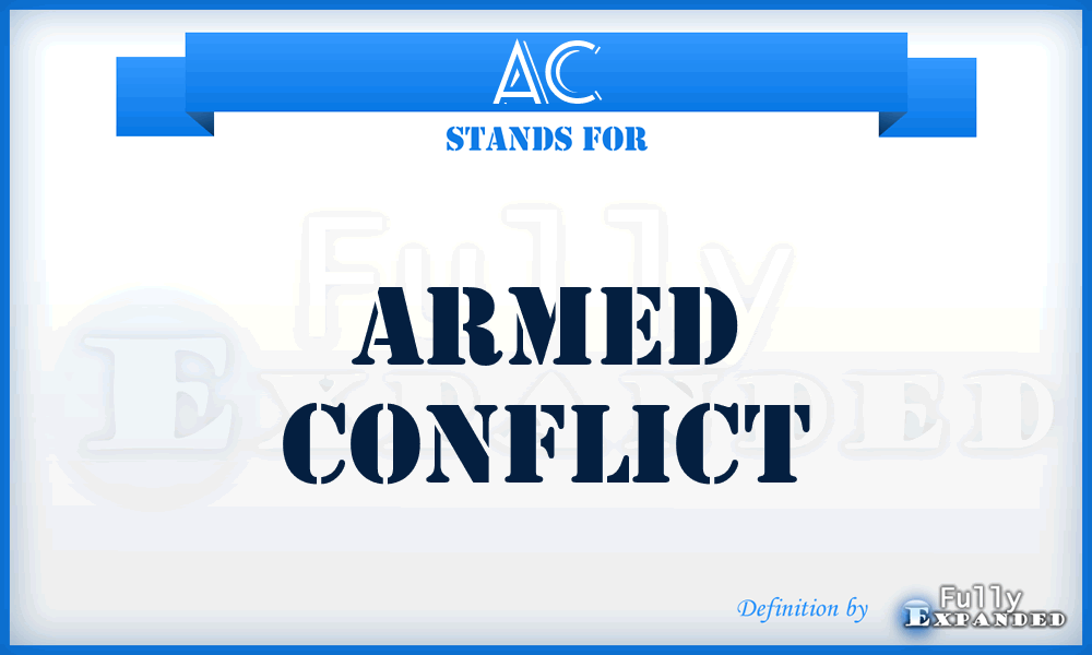 AC - armed conflict