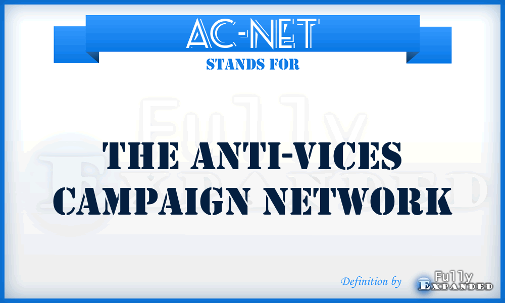 AC-NET - The Anti-vices Campaign Network