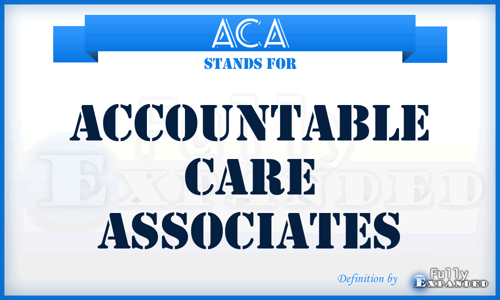 ACA - Accountable Care Associates