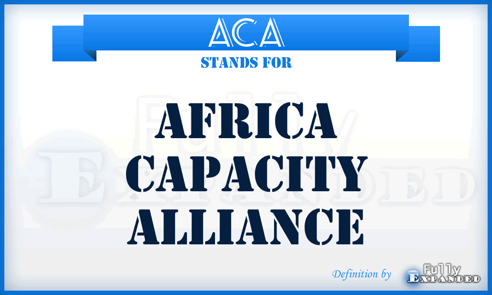 ACA - Africa Capacity Alliance
