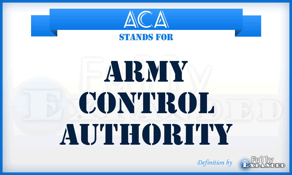 ACA - Army Control Authority