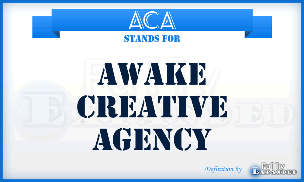 ACA - Awake Creative Agency