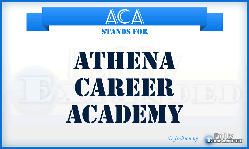 ACA - Athena Career Academy