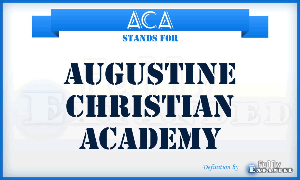 ACA - Augustine Christian Academy