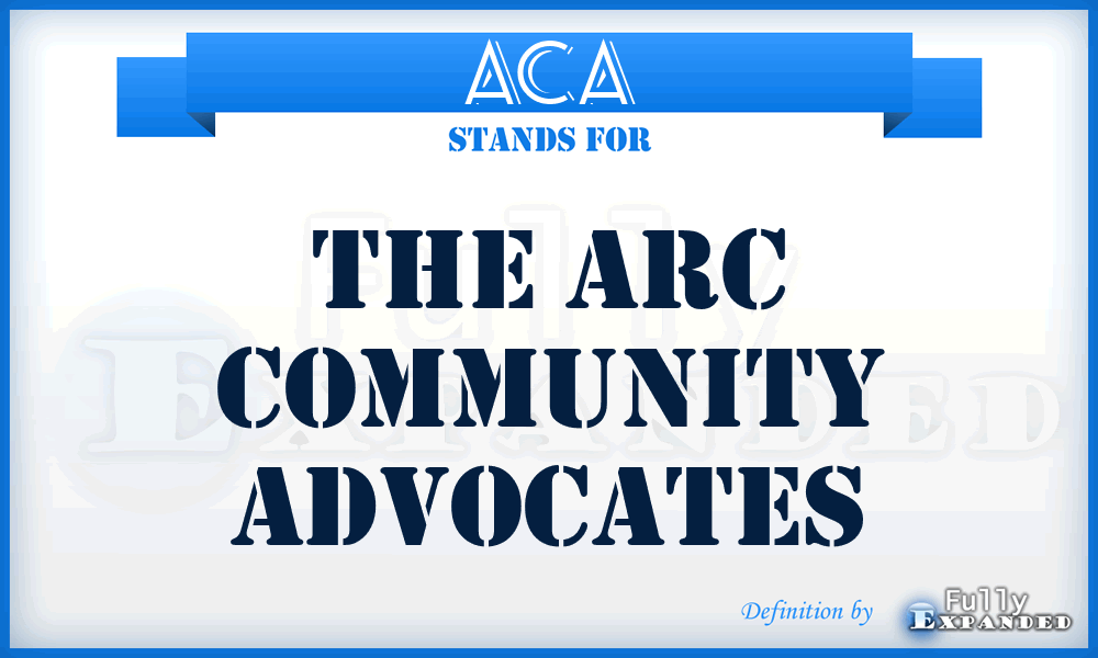 ACA - The Arc Community Advocates