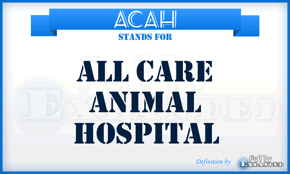 ACAH - All Care Animal Hospital