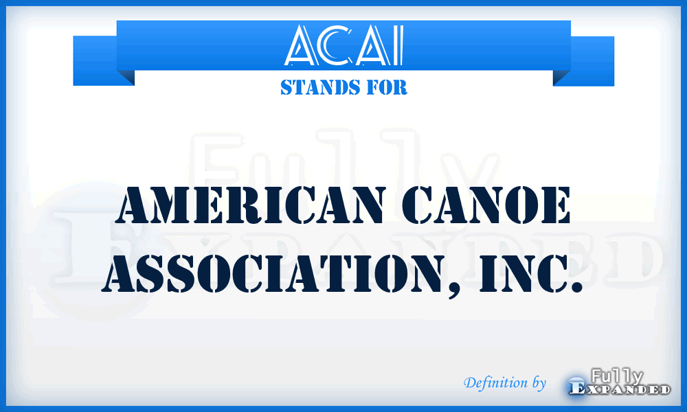 ACAI - American Canoe Association, Inc.