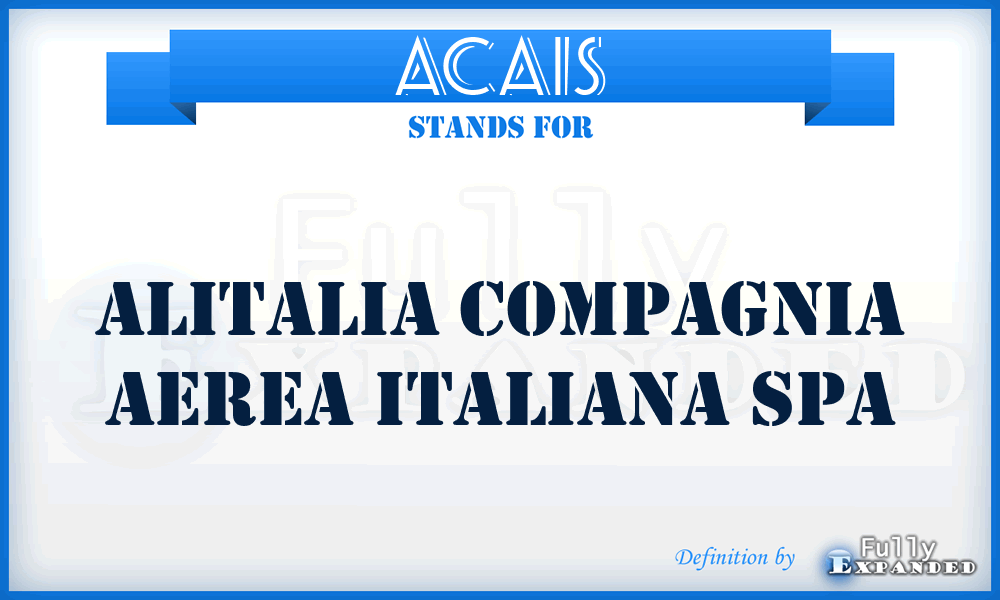 ACAIS - Alitalia Compagnia Aerea Italiana Spa