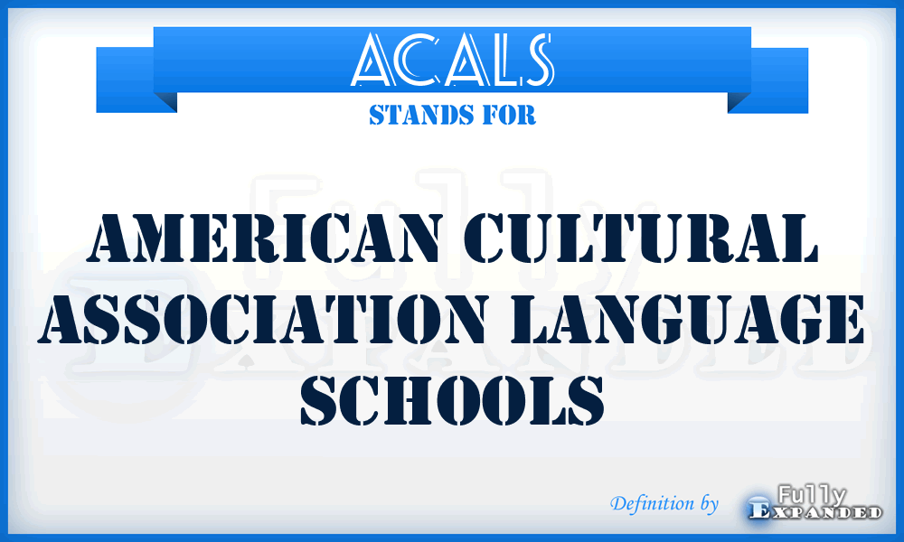 ACALS - American Cultural Association Language Schools