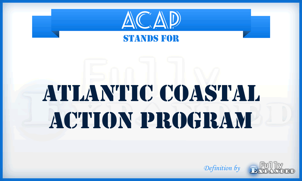 ACAP - Atlantic Coastal Action Program