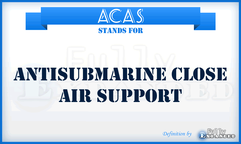 ACAS - Antisubmarine Close Air Support