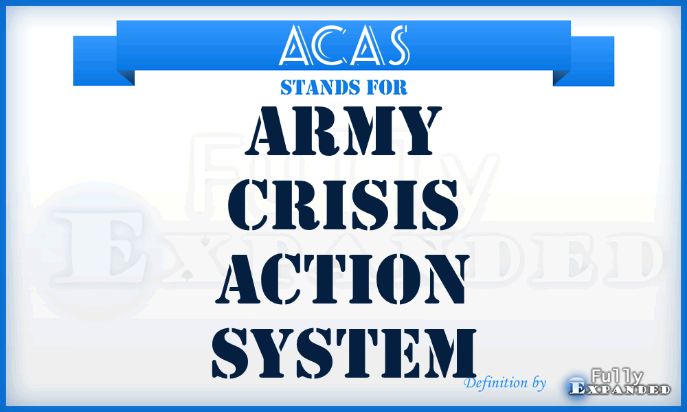 ACAS - Army Crisis Action System