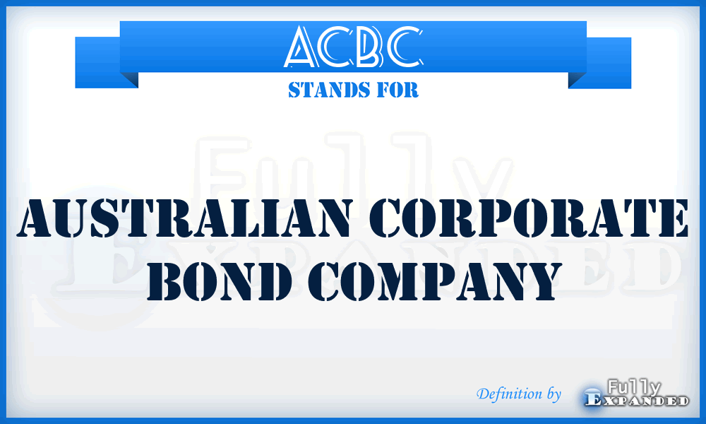 ACBC - Australian Corporate Bond Company