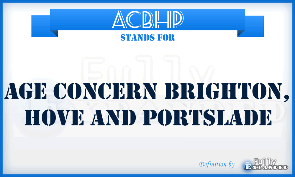 ACBHP - Age Concern Brighton, Hove and Portslade