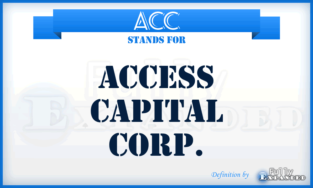 ACC - Access Capital Corp.