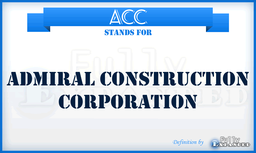 ACC - Admiral Construction Corporation