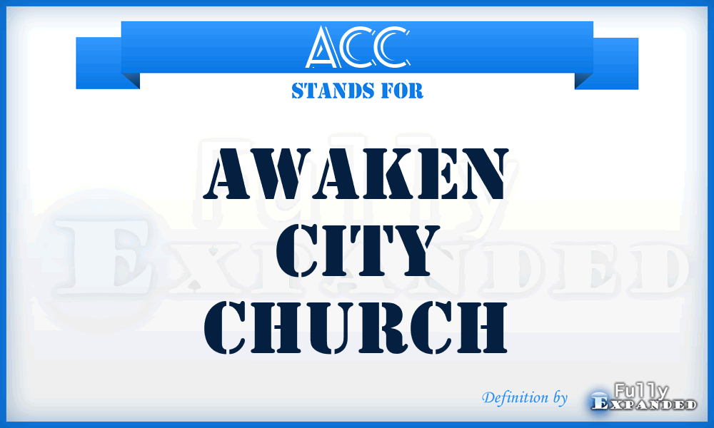 ACC - Awaken City Church