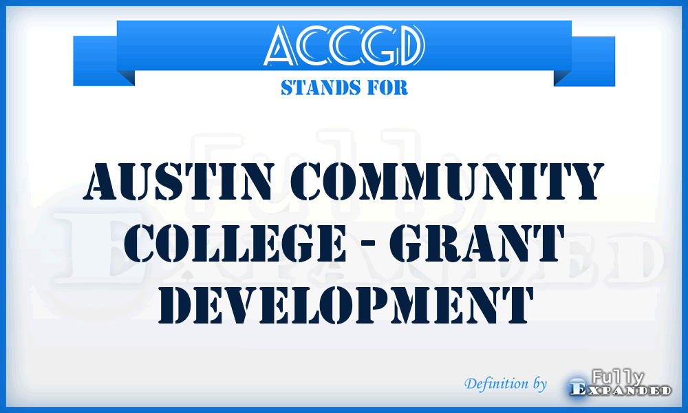 ACCGD - Austin Community College - Grant Development