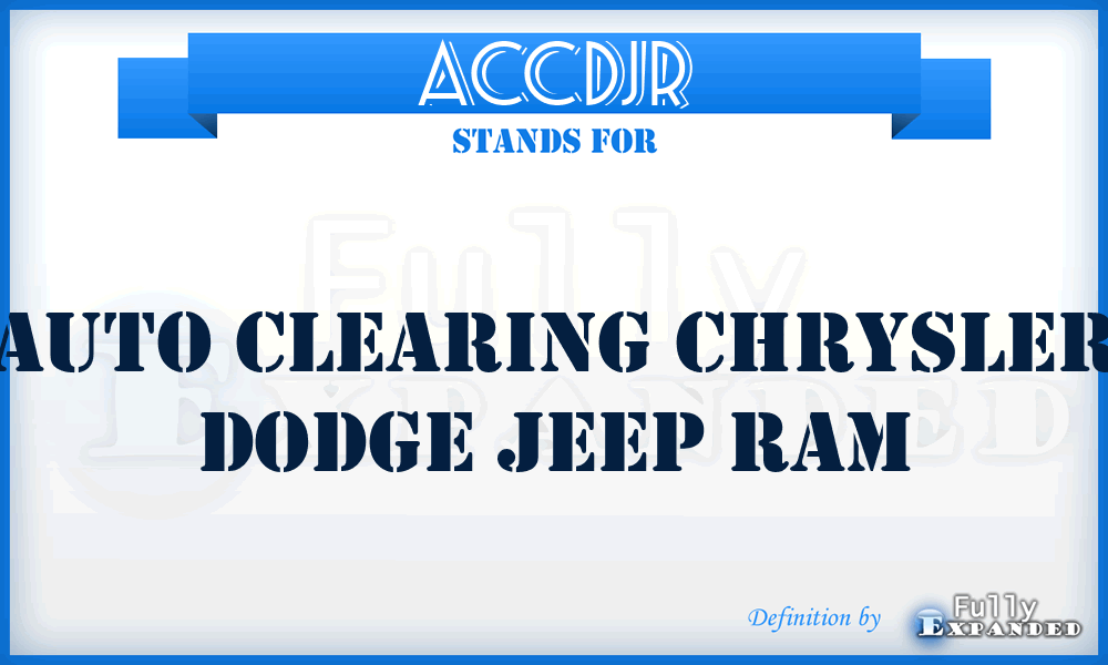 ACCDJR - Auto Clearing Chrysler Dodge Jeep Ram