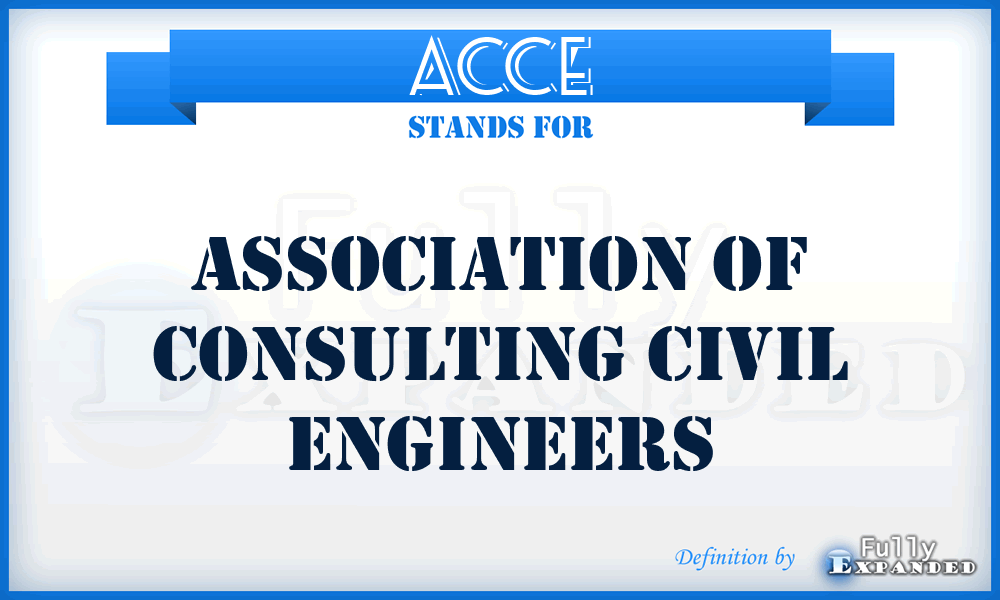 ACCE - Association of Consulting Civil Engineers