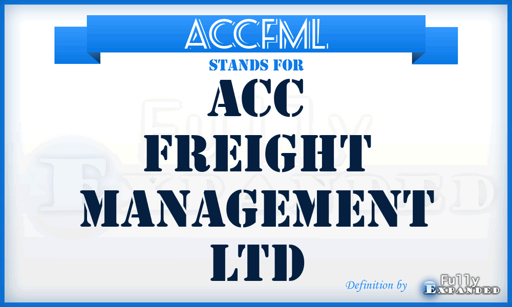 ACCFML - ACC Freight Management Ltd
